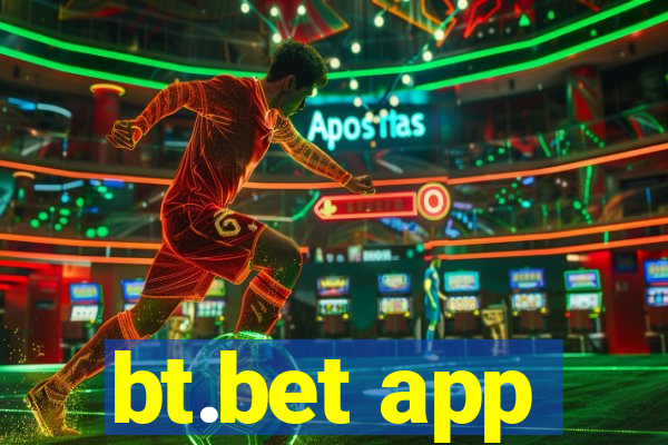 bt.bet app